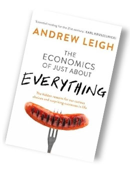 The Economics of Just About Everything